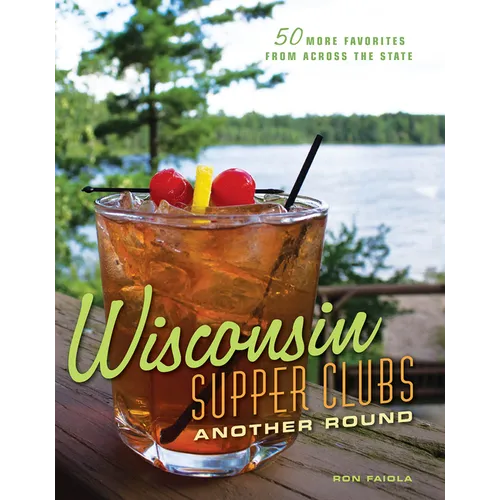 Wisconsin Supper Clubs: Another Round