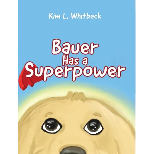 Bauer Has a Superpower