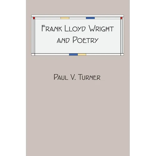 Frank Lloyd Wright and Poetry