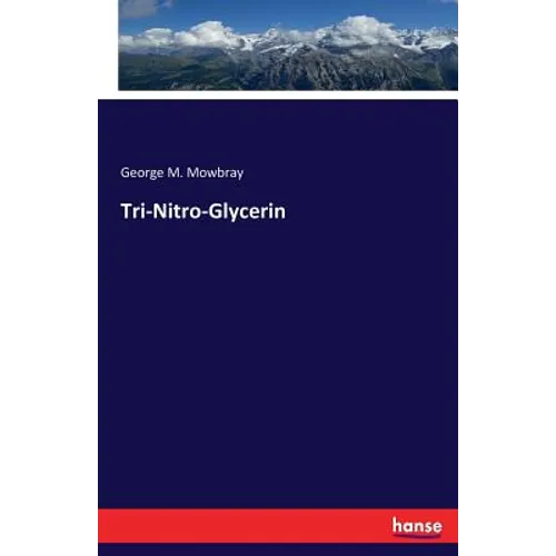 Tri-Nitro-Glycerin