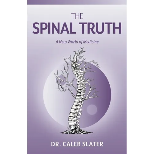 The Spinal Truth