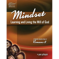 Mindset: Learning and Living the Will of God -- A Flexible Inductive Study of Romans 8