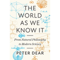 The World as We Know It: From Natural Philosophy to Modern Science