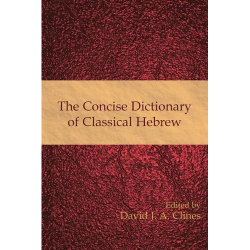 The Concise Dictionary of Classical Hebrew