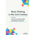 Basic Writing in the 21st Century