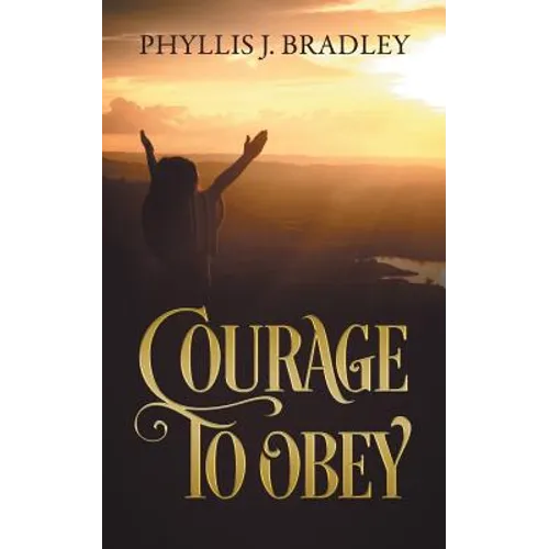 Courage To Obey