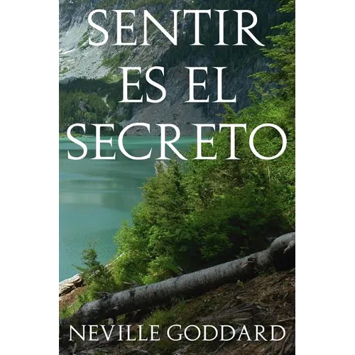 Sentir es el Secreto