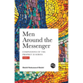 Men Around the Messenger - Part I
