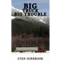 Big Truck Big Trouble