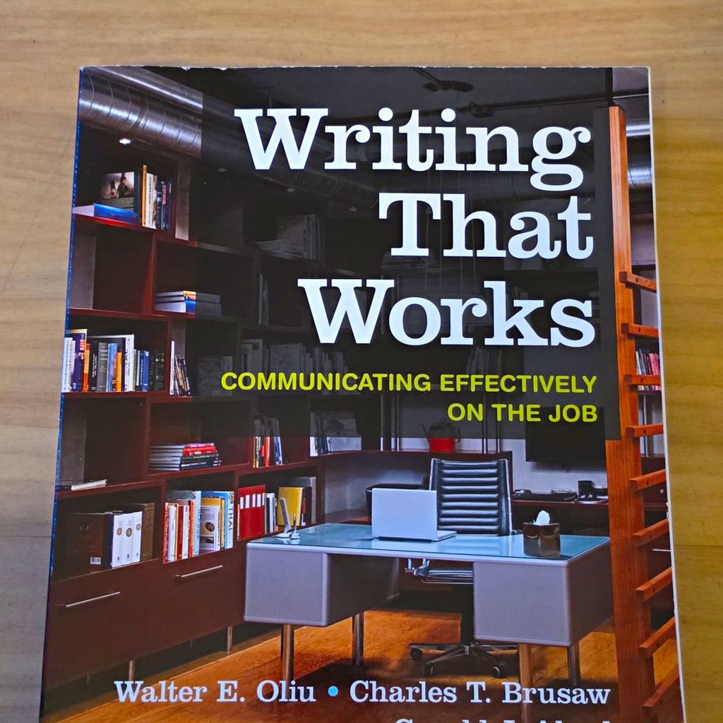 Bedford/St. Martin's Writing That Works 12th Ed Oliu & Brusaw (2016)