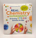 Real Chemistry Experiments: 40 STEAM Activities for Kids (New)