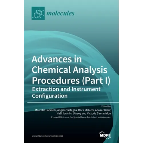 Advances in Chemical Analysis Procedures (Part I): Extraction and Instrument Configuration