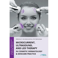 Microcurrent, Ultrasound, and LED Therapy in Cosmetic Dermatology & Skincare Practice