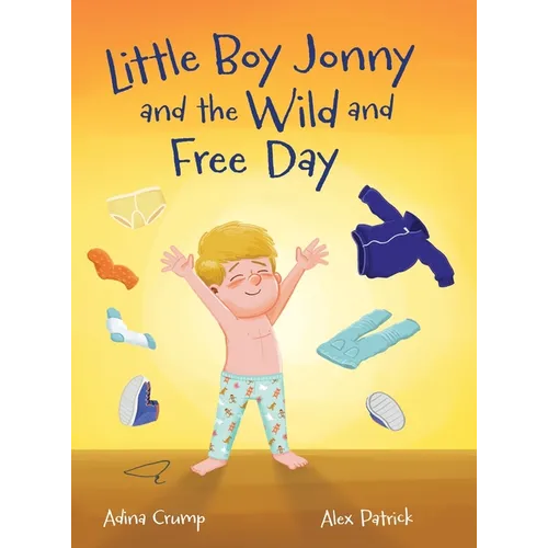 Little Boy Jonny and the Wild and Free Day