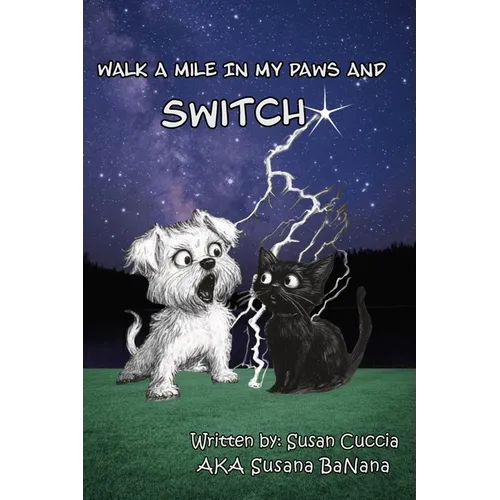 Walk A Mile In My Paws And Switch