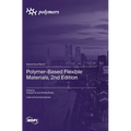 Polymer-Based Flexible Materials, 2nd Edition