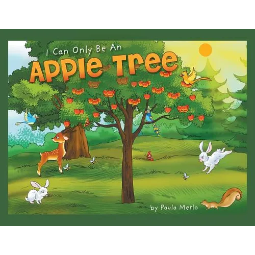 I Can Only Be An Apple Tree