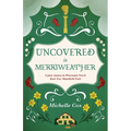 Uncovered in Merriweather: A Jane Austen in Wisconsin novel