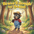 Brave Enough to Stand: A Piggy Pack Clubhouse Adventure