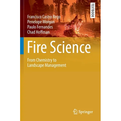 Fire Science: From Chemistry to Landscape Management