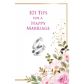 101 Tips for a Happy Marriage
