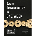 Basic Trigonometry In One Week: With an introduction to Brain Based Learning (BBL)