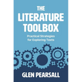 The Literature Toolbox: Practical Strategies for Exploring Texts