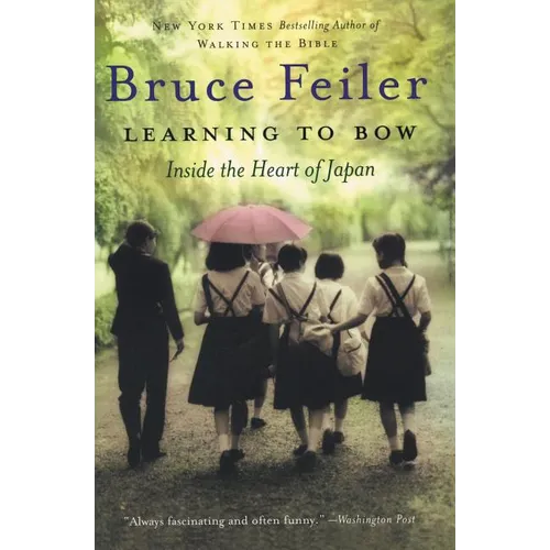 Learning to Bow: Inside the Heart of Japan