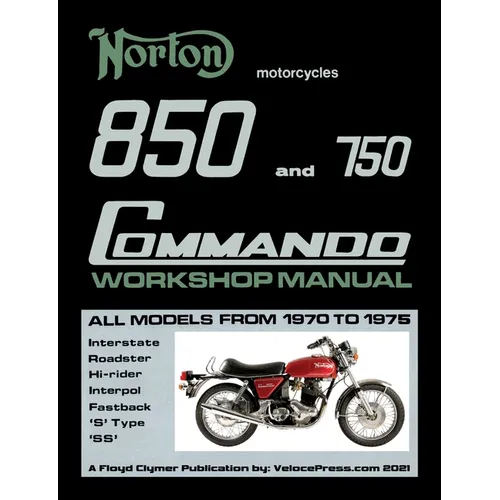 Norton 850 and 750 Commando Workshop Manual All Models from 1970 to 1975 (Part Number 06-5146)