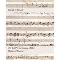 On the Performance of the Music of Mozart