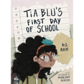 Tia Blu's First Day of School