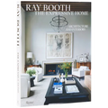 Ray Booth: The Expressive Home: Architecture and Interiors