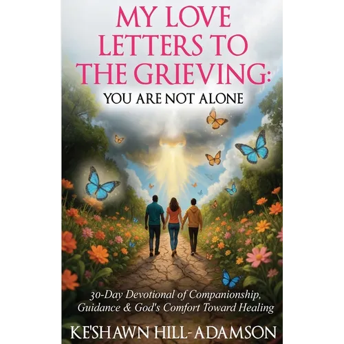My Love Letters to the Grieving
