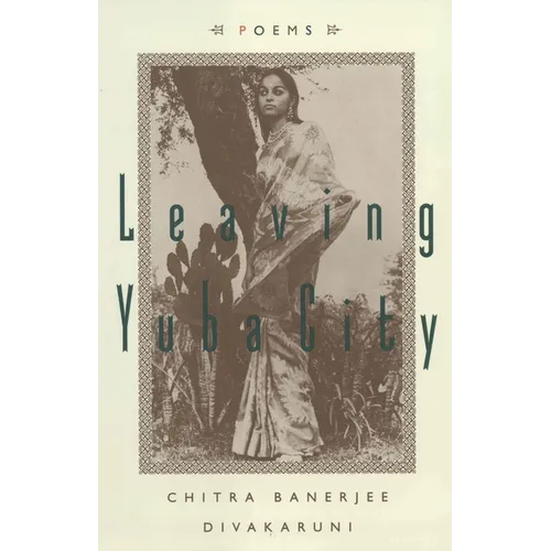 Leaving Yuba City: Poems