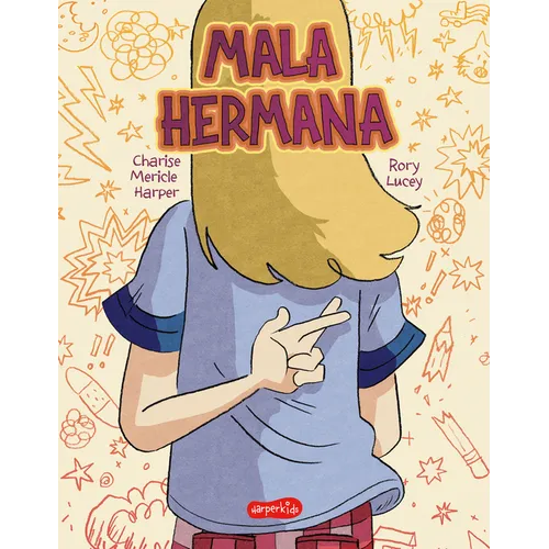 Mala Hermana (Bad Sister -)
