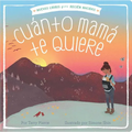 Cuánto Mamá Te Quiere = Mama Loves You So