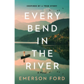 Every Bend in the River