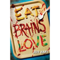 Eat, Brains, Love