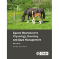 Equine Reproductive Physiology, Breeding and Stud Management