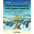 Game Development with Godot 4 and C#: Develop a dynamic 3D game while exploring a robust node system, level design, and animations