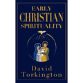 Early Christian Spirituality (Hardback)