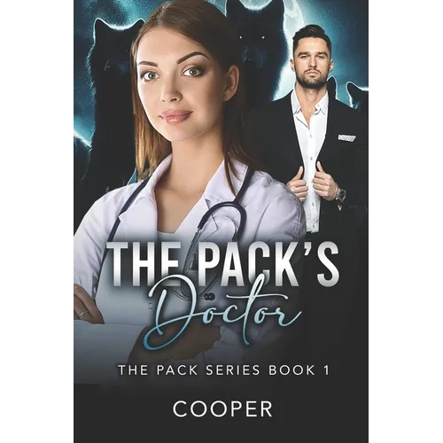 The Pack's Doctor: The Pack Series Book 1