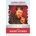 Learn Czech with Short Stories: Interlinear Czech to English