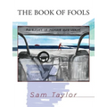 The Book of Fools: An Essay in Memoir and Verse