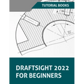 Draftsight 2022 For Beginners
