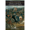 Ideario y ruta de la emancipación chilena
