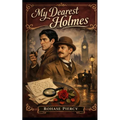 My Dearest Holmes - Thirtieth Anniversary Edition