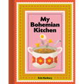 My Bohemian Kitchen: A Nostalgic Guide to Modern Czech Cooking