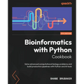 Bioinformatics with Python Cookbook - Fourth Edition: Solve advanced computational biology problems and build production pipelines with Python and AI