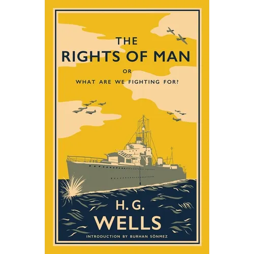 The Rights of Man: or, What Are We Fighting For?